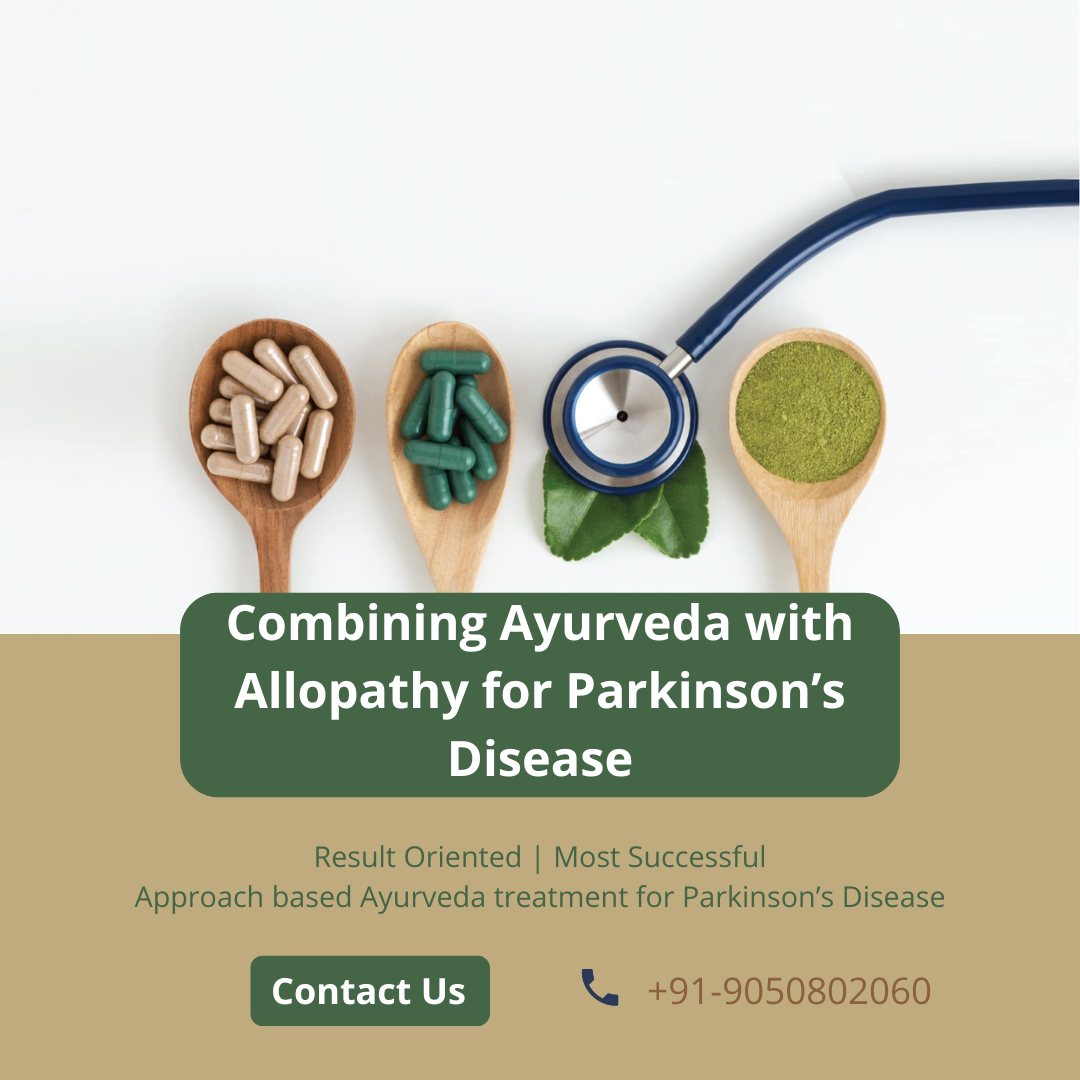 Combining allopathy and Ayurveda for Parkinson's disease